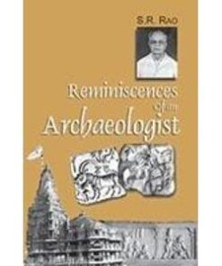 REMINISCENCES OF AN ARCHAEOLOGIST