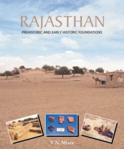 RAJASTHAN : Prehistoric and Early Historic Foundations