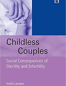 CHILDLESS COUPLES: Social Consequences of Sterility and Infertility