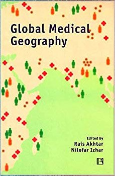 GLOBAL MEDICAL GEOGRAPHY: Essays in Honour of Prof. Yola Verhasselt