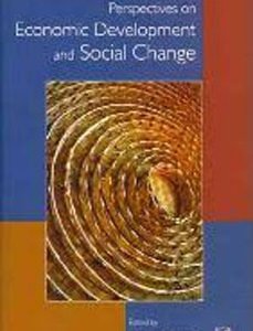 PERSPECTIVES ON ECONOMIC DEVELOPMENT AND SOCIAL CHANGE: Essays in Honour of Professor K.S. Chalam