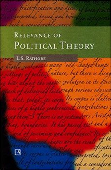 RELEVANCE OF POLITICAL THEORY
