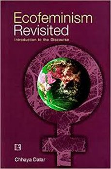 ECOFEMINISM REVISITED: Introduction to the Discourse
