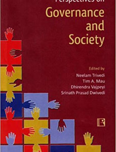 PERSPECTIVES ON GOVERNANCE AND SOCIETY : Essays in Honour of Professor