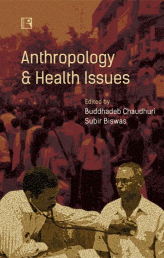 ANTHROPOLOGY & HEALTH ISSUES