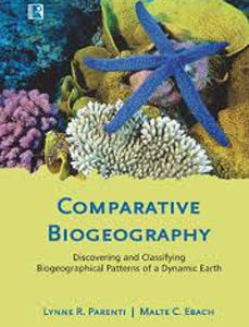 COMPARATIVE BIOGEOGRAPHY: Discovering and Classifying Biogeographical Patterns of a Dynamic Earth