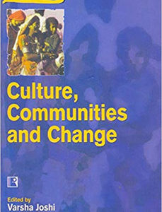 CULTURE, COMMUNITIES AND CHANGE