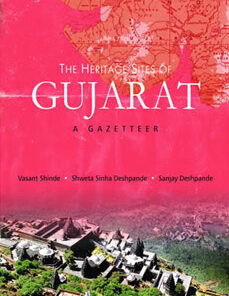 THE HERITAGE SITES OF GUJARAT: A Gazetteer