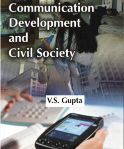 Communication Development and Civil Society: Essays on Social Development and Civil Society