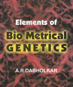 Elements of Bio Metrical Genetics (Revised and Enlarged Edition)