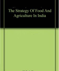 The Strategy of Food and Agriculture in India