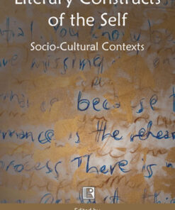 LITERARY CONSTRUCTS OF THE SELF: Socio-Cultural Contexts