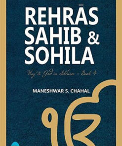 Rehr?s Sahib & Sohila: Way to God in Sikhism - Book 4