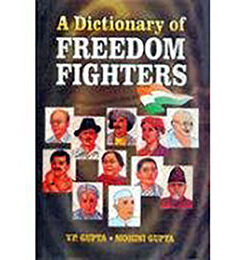 A Dictionary Of Freedom Fighters