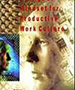 Change of Mindest for Productive Work Culture