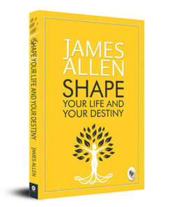 Shape Your Life And Your Destiny
