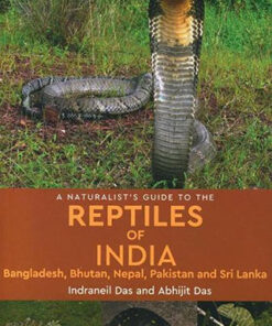 A Naturalist?s Guide to the Reptiles of India