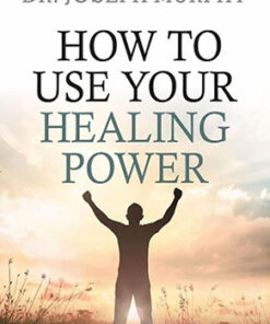 How To Use Your Healing Power