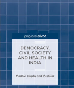 Democracy, Civil Society and Health in India