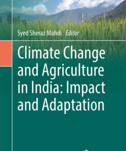 Climate Change and Agriculture in India: Impact and Adaptation