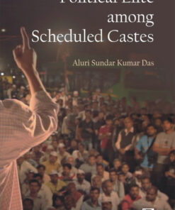 POLITICAL ELITE AMONG SCHEDULED CASTES