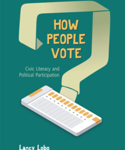 HOW PEOPLE VOTE? : Civic Literacy and Political Participation