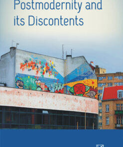 POSTMODERNITY AND ITS DISCONTENTS