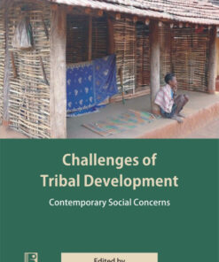 CHALLENGES OF TRIBAL DEVELOPMENT: Contemporary Social Concerns