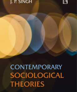 CONTEMPORARY SOCIOLOGICAL THEORIES
