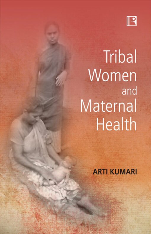 Tribal Women and Maternal Health