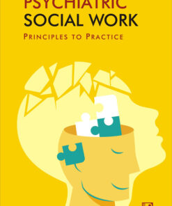 PSYCHIATRIC SOCIAL WORK: PRINCIPLES TO PRACTICE