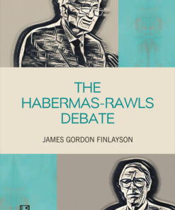 The Habermas - Rawls Debate