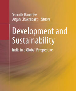 DEVELOPMENT AND SUSTAINABILITY: India in a Global Perspective