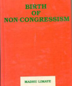 Birth of Non Congressism Opposition Politics, 1947-1975