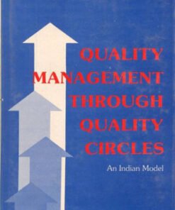Quality Management Through Quality Circles: An Indian Model
