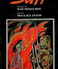 Sati A Writeup of Raja Ram Mohan Roy About Burning ofWidows Alive
