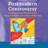 POSTMODERN CONTROVERSY: Understanding Richard Rorty, Jacques Derrida and Jurgen Habermas