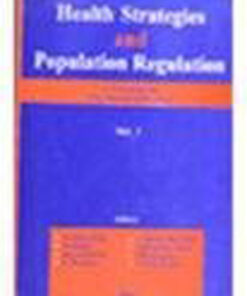 Health Strategies and Population Regulation (In 2 Vols.): A Festschriff for Prof Kuttan Mahadevan