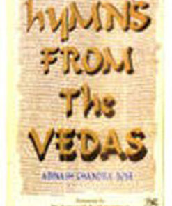 Hymns From The Vedas: Original Text and English Translation With Introduction andNotes (foreword by Dr. Sarvepalli Radhakrishnan)