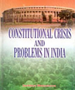 Constitutional Crisis and Problems in India