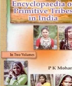 Encyclopaedia of Primitive Tribes in India