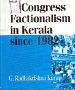 Politics of Congress Factionalism in Kerala Since 1982