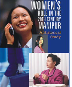 Women's Role in the 20Th Century, Manipur: a Historical Study