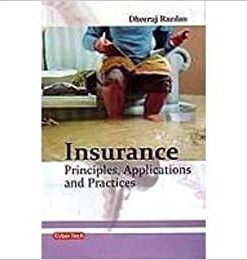 Insurance Principles, Applications and Practices