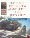 Successful Technology Armed Forces and the Society