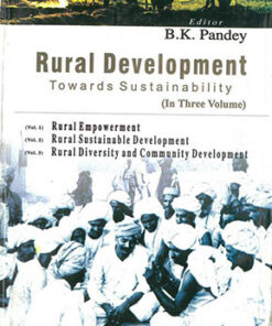 Rural Development: Towards Sustainability (Rural Empowerment)