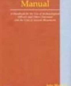 Conservation Manual: A Handbook For The Use of Archaeological Officers And OthersEntrusted With The Care of Ancient Monuments