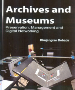 Archives And Museums: Preservation,Management And Digital Networking