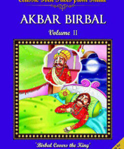Classic Folk Tales From India : Akbar Birbal Vol II (भारत की क्लासिक लोक कथाएँ: अकबर बीरबल भाग II)