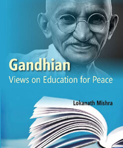 Gandhian Views On Education For Peace